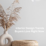 06-03-InteriorDesignTrendsBuyersLoveRightNow