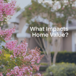 06-15-WhatImpactsHomeValue