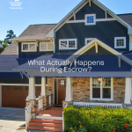 05-18-WhatActuallyHappensDuringEscrow