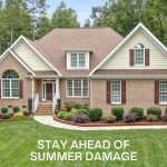 7-24-StayAheadofSummerDamage