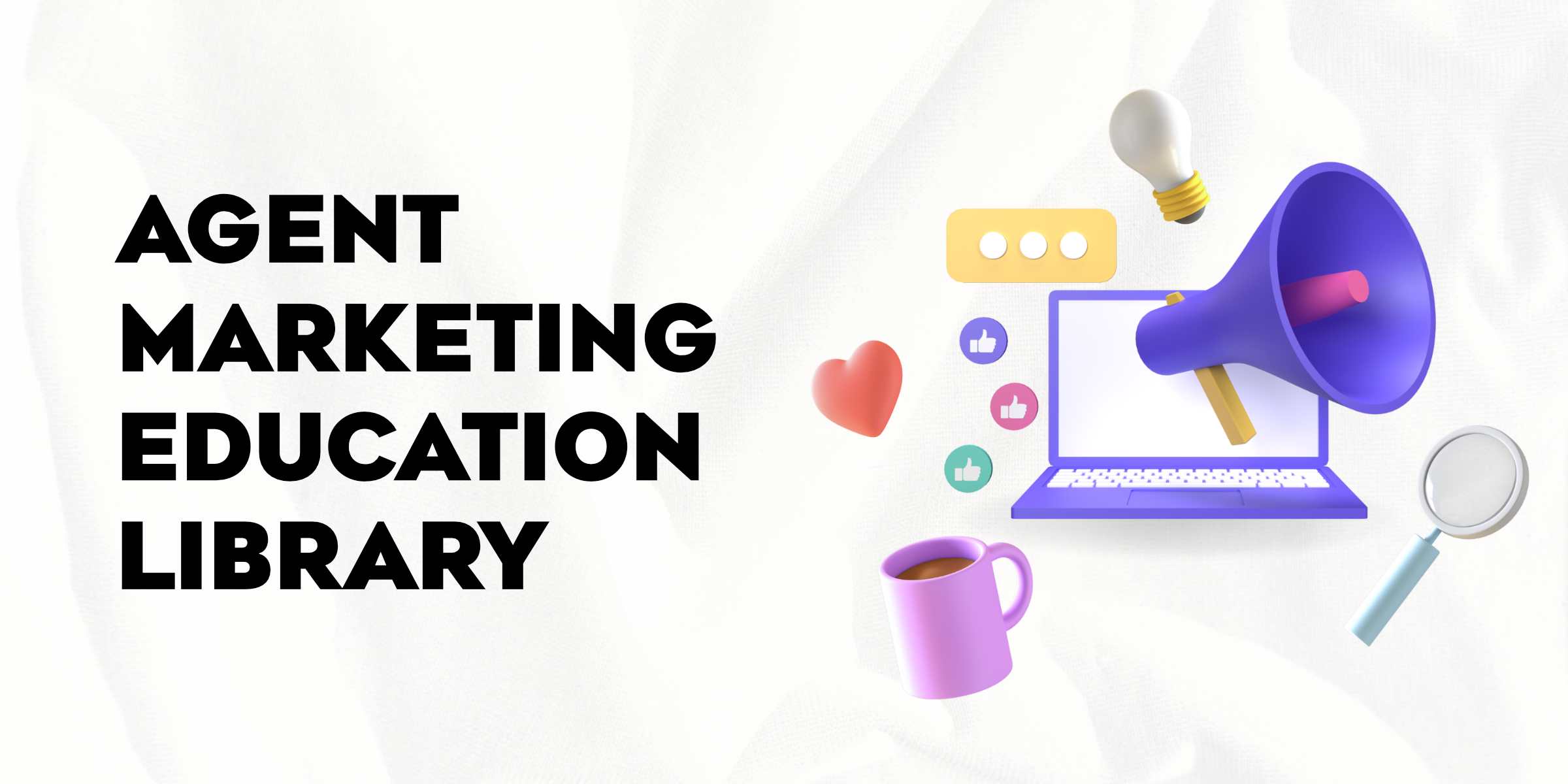 CBTHUB_AgentMarketingEducationLibrary_1200x630